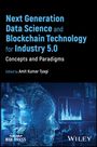 : Next Generation Data Science and Blockchain Technology for Industry 5.0, Buch