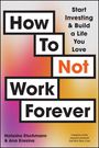 Natasha Etschmann: How to Not Work Forever, Buch