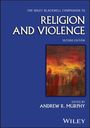 The Wiley Blackwell Companion to Religion and Violence, Buch