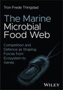 Tron Frede Thingstad: The Marine Microbial Food Web, Buch