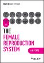 Ian Peate: The Female Reproductive System, Buch