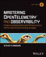 Steven Flanders: Mastering Opentelemetry and Observability, Buch