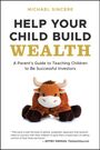 Michael Sincere: Help Your Child Build Wealth, Buch