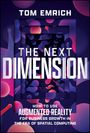 Tom Emrich: The Next Dimension, Buch