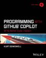Kurt Dowswell: Programming with Github Copilot, Buch