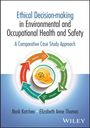 Mark Katchen: Ethical Decision-Making in Environmental and Occupational Health and Safety, Buch