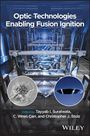 : Optic Technologies Enabling Fusion Ignition, Buch