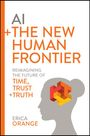 Erica Orange: Human Centric Ai: Trust, Truth, and Time, Buch