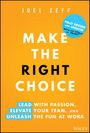 Joel Zeff: Make the Right Choice, Buch