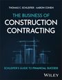 Thomas C Schleifer: The Business of Construction Contracting, Buch