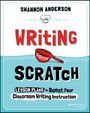 Shannon Anderson: Writing from Scratch, Buch