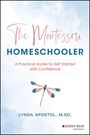 Lynda Apostol: The Montessori Homeschooler, Buch