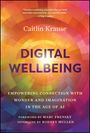 Caitlin Krause: Digital Wellbeing, Buch