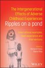 Titel in Gelb und Weiß: "The Intergenerational Effects of Adverse Childhood Experiences: Ripples on a Pond". Zeichnung von zwei Kindern.