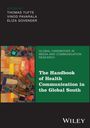 The Handbook of Health Communication in the Global South, Buch