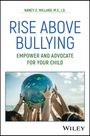 Nancy E Willard: Rise Above Bullying, Buch