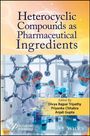 Heterocyclic Compounds as Pharmaceutical Ingredients, Buch