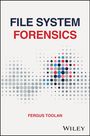 Fergus Toolan: File System Forensics, Buch