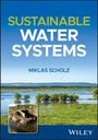 Miklas Scholz: Sustainable Water Systems, Buch
