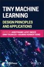 : Tiny Machine Learning: Design Principles and Applications, Buch
