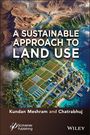 „Sustainable Approach to Land Use“ steht über einer futuristischen Stadt am Wasser mit Feldern und Bergen im Hintergrund.