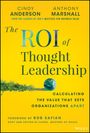 Cindy Anderson: The Roi of Thought Leadership, Buch