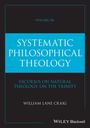 William Lane Craig: Systematic Philosophical Theology, Volume 2b, Buch