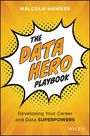 Malcolm Hawker: The Data Hero Playbook, Buch