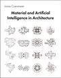 Jonas Coersmeier: Material and Artificial Intelligence in Architecture, Buch