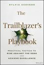 Sylvia Acevedo: The Trailblazer's Playbook, Buch