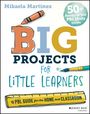 Mikaela Martinez: Big Projects for Little Learners, Buch