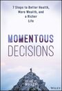 Brian D Muller: Momentous Decisions, Buch