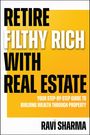 Ravi Sharma: Retire Filthy Rich with Real Estate, Buch