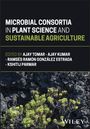 : Microbial Consortia in Plant Science and Sustainable Agriculture, Buch