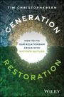 Tim Christophersen: Generation Restoration, Buch