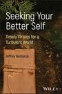 Jeff Nesteruk: Seeking My Better Self, Buch