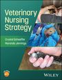 "Veterinary Nursing Strategy" von Crystal Schaeffer und Myranda Jennings. Drei Fotos mit Tieren in Pflege.