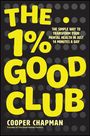 Cooper Chapman: The 1% Good Club, Buch