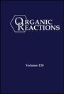 "Organic Reactions" und "Volume 120" in Weiß auf dunkelblauem Hintergrund. Geometrisches Logo darüber.