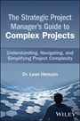 Leon Herszon: The Strategic Project Manager's Guide to Complex Projects, Buch