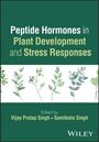 Peptide Hormones in Plant Development and Stress Responses, Buch