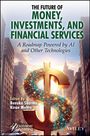 The Future of Money, Investments, and Financial Services, Buch