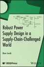 Ron Lenk: Robust Power Supply Design in a Supply-Chain-Challenged World, Buch