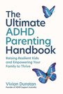 Vivian Dunstan: The Ultimate ADHD Parenting Handbook, Buch