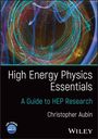 "High Energy Physics Essentials: A Guide to HEP Research" von Christopher Aubin. Abstrakte Lichter im Hintergrund.