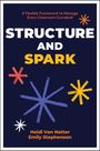 "A Flexible Framework to Manage Every Classroom Curveball. STRUCTURE AND SPARK. Heidi Van Natter, Emily Stephenson." Bunte Sterne.