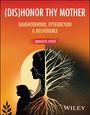Bridgette Peteet: (Dis)Honor Thy Mother, Buch