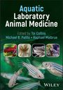 Texts: "Aquatic Laboratory Animal Medicine. Edited by Toi Collins, Michael B. Palillo, Raphael Malbrue. Wiley." Zebrafische schwimmen vor grünem Hintergrund.