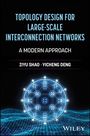 "TOPOLOGY DESIGN FOR LARGE-SCALE INTERCONNECTION NETWORKS" in Blau. Darunter Illustration einer leuchtenden Kugelstruktur.