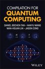 "COMPILATION FOR QUANTUM COMPUTING", Autoren: Daniel Bochen Tan, Hanyu Wang, Wan-Hsuan Lin, Jason Cong. Illustration von Quantenbits.